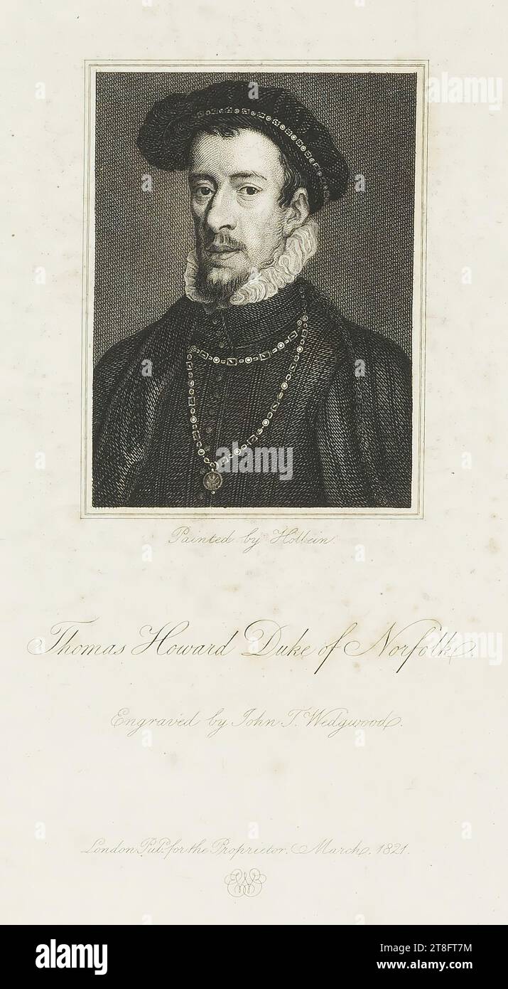Hans Holbein jr. did not paint Thomas Howard, 4th Duke of Norfolk (he would have been max. 7 years old), but Thomas Howard, 3rd Duke of Norfolk (1473-1554). Painted by Holbein. Thomas Howard Duke of Norfolk. Engraved by John T. Wedgwood. London, Pub. for the Proprietor, March 1821 Stock Photo