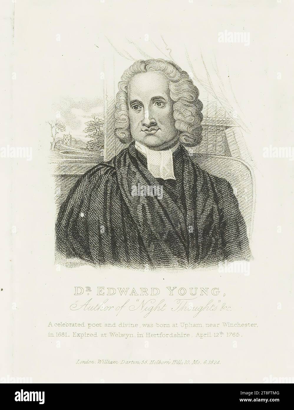 DR. EDWARD YOUNG, Author of 'Night Thoughts' &c., A Celebrated poet and divine, was born at Upham, near Winchester, in 1681. Expired at Welwyn, in Herfordshire, April 12th 1765. London. William daron 58, Holborn Hill, 10, Mo, 6,1824 Stock Photo