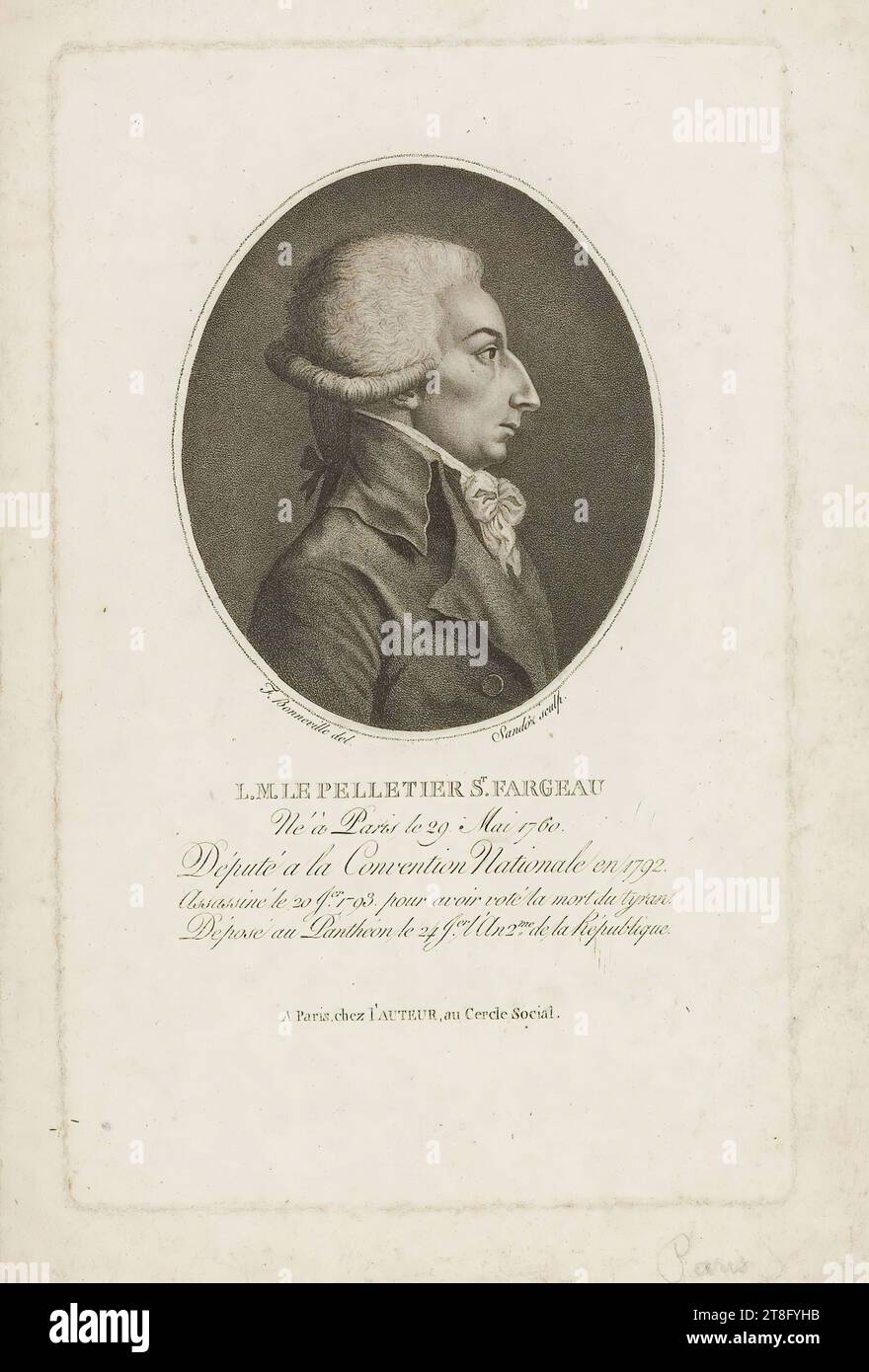 F. Bonneville del. Sandoz sculpt. L.M. LE PELLETIER ST. FARGEAU, Born in Paris on May 29, 1760, Deputy to the National Convention in 1792, Assassinated on J. 20, 1793 for having voted for the death of the tyrant, Deposed in the Pantheon on J. 24, the 2nd year of the Republic. In Paris, at the AUTHOR's, at the Cercle Social Stock Photo
