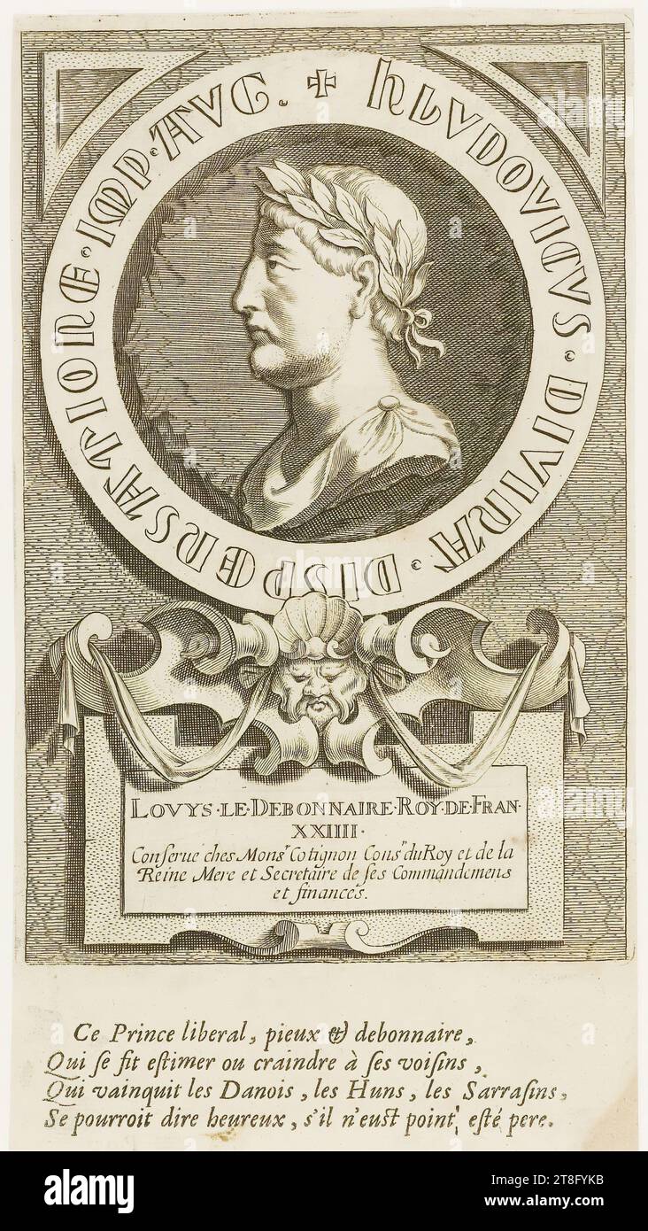 LVDOVICVS.DIVINA.DISPENSATIORE.IMP.AVG. LOVYS.LE.DEBONNAIRE.ROY.DE.FRAN., XXIIII., Conserue at Monsr Cotignon Consr du Roy et de la, Queen Mother and Secretary of his Commandments, and Finances. This liberal, pious and good-natured Prince, Who made himself esteemed or feared by his neighbors, Who conquered the Danes, the Huns, the Saracens, Could be said to be happy if he had not been a father. outside the plate border Stock Photo