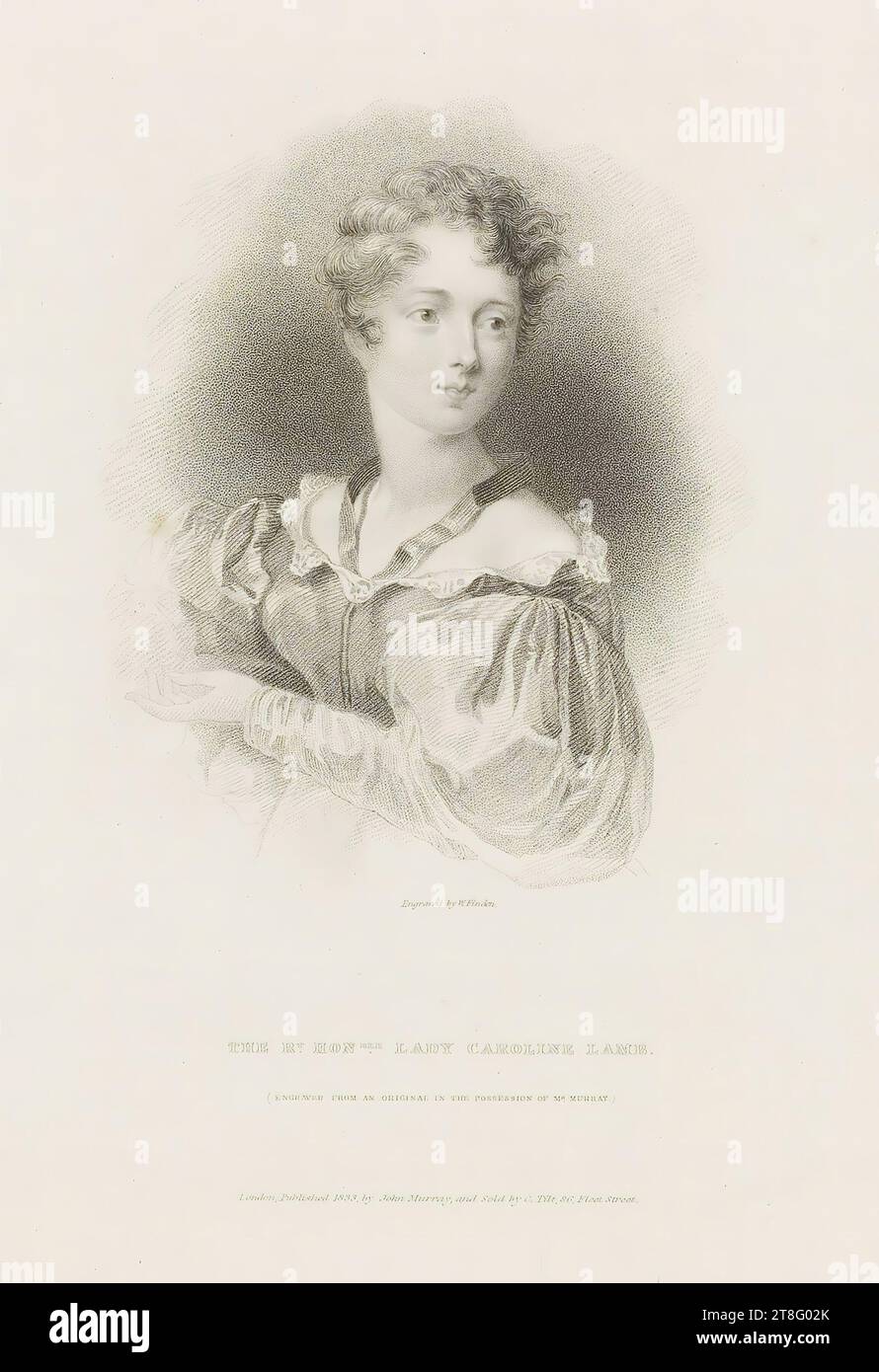 Engraved by W. Finden. THE R.T HON.BLE LADY CAROLINE LAMB. (ENGRAVED FROM AN ORIGINAL IN THE POSSESSION OF MR. MURRAY). London, Published 1833, By John Murray, and Sold by C. Tilt, 86, Fleet Street Stock Photo