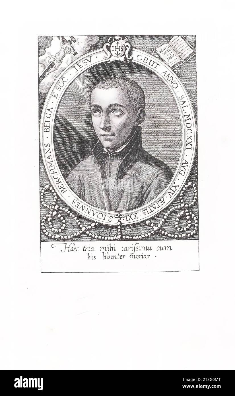 S. JOHN * BERCHMANS * BELGA * E. SOC * JESUS * DIED IN THE YEAR * SAL. 1121 Aug. XIV. AGE 21 *. I would gladly die with these three dearest to me Stock Photo