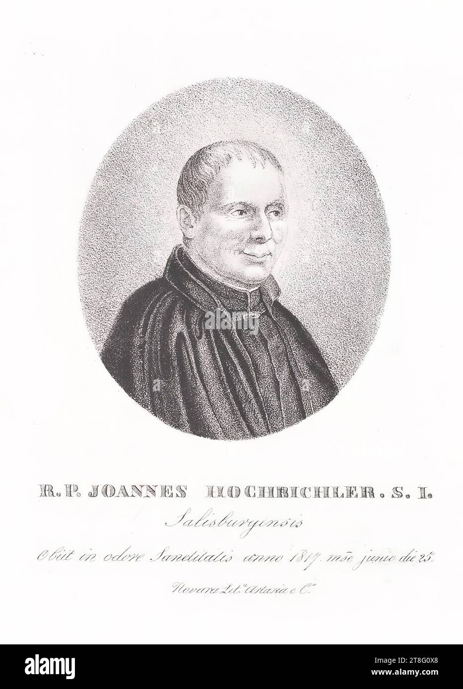 R. P. JOANNES HOCHBICHLER, S.I., of Salzburg, Died in the odor of health in the year 1817, on the 25th day of June, Novara Lit 'Artaria e C Stock Photo