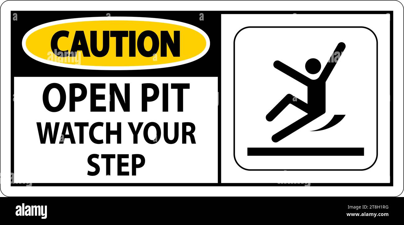 Caution Sign Open Pit, Watch Your Step Stock Vector