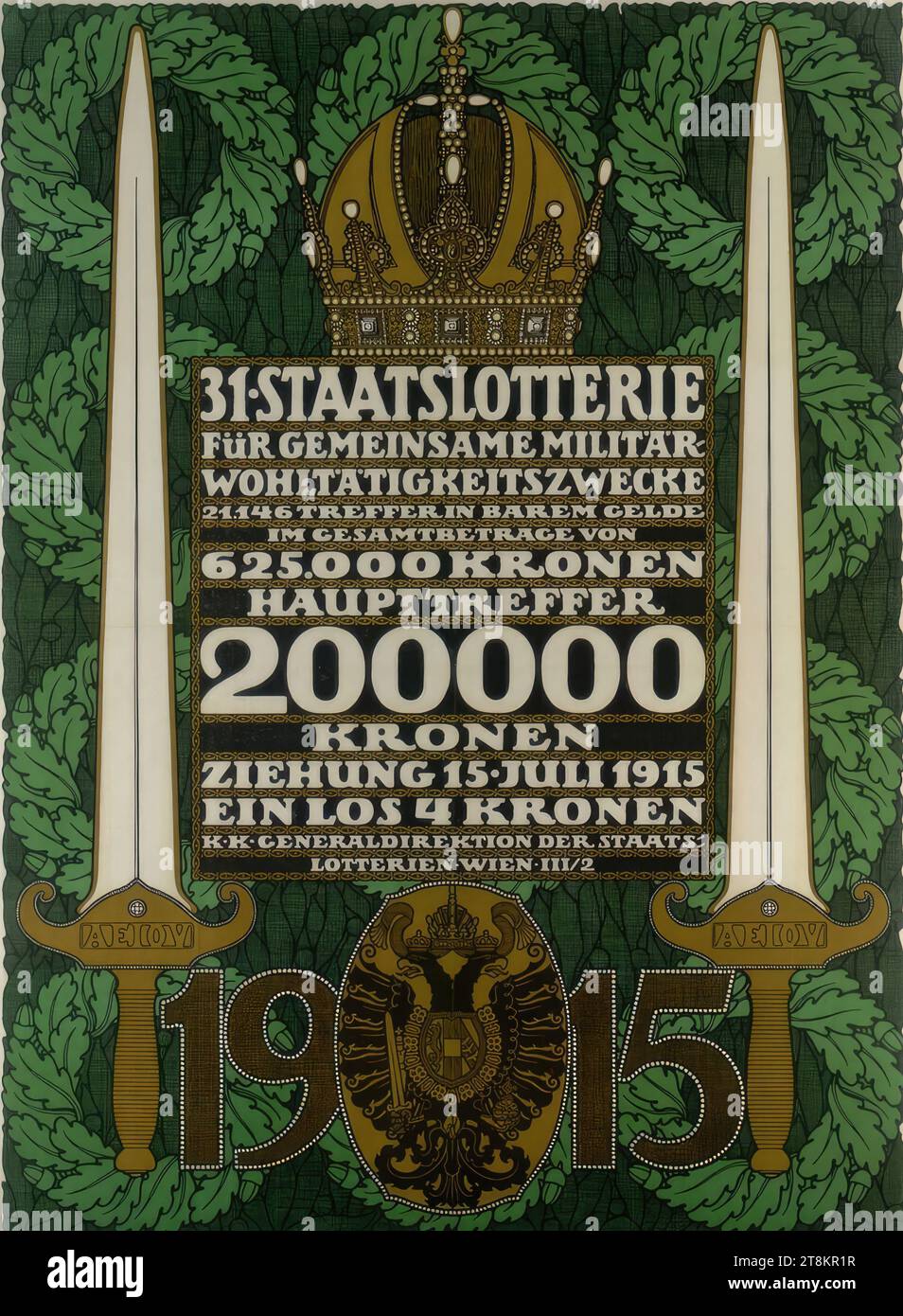 31. STATE LOTTERY; FOR JOINT MILITARY CHARITY PURPOSES; DRAW JULY 15, 1915, Rudolf Junk, Vienna 1880 - 1943 Rekawinkel, 1915, print, color lithograph, sheet: 1260 mm x 950 mm, Austria Stock Photo