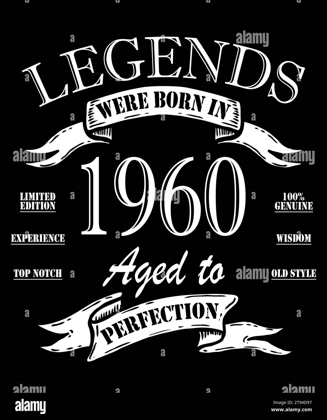 The year 1960 Legends were Born, Vintage 1960 birthday. Stock Photo