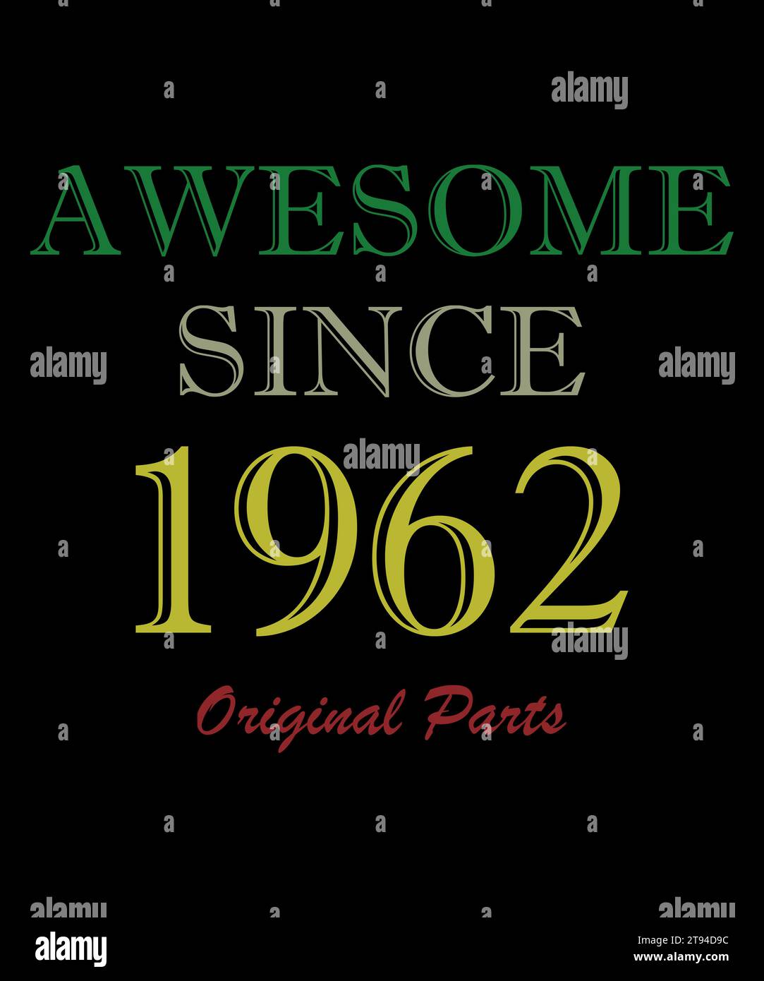 The year 1962 Legends were Born, Vintage 1962 birthday Stock Photo - Alamy
