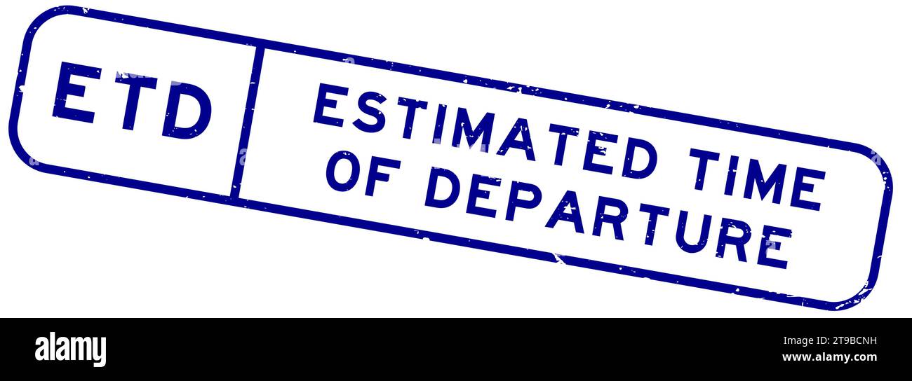 Grunge blue ETD estimated time of departure word square rubber seal stamp on white background