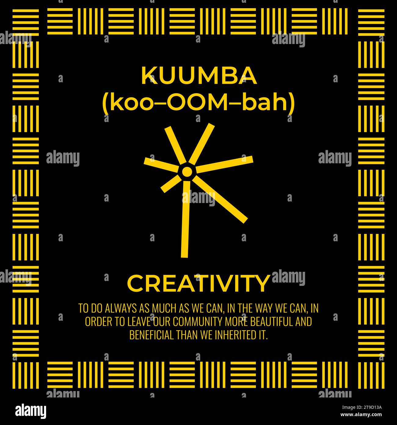 The Seven Principles of Kwanzaa sign Sixth day of Kwanzaa Kuumba or