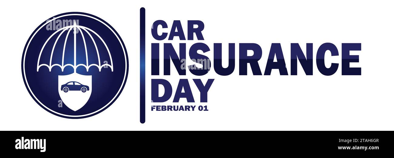 Car Insurance Day. February 01. Holiday concept. Template for
