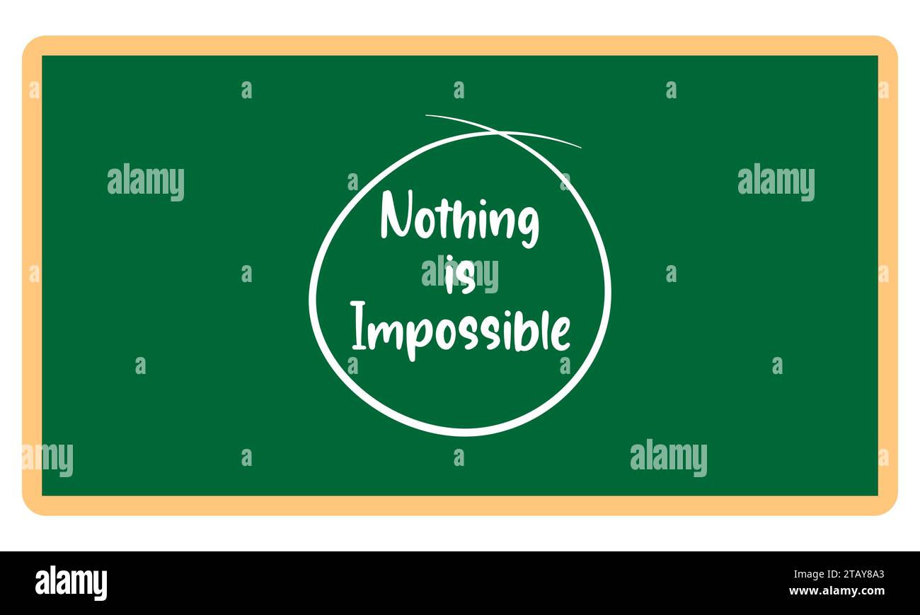Nothing is impossible text written on blackboard Stock Vector