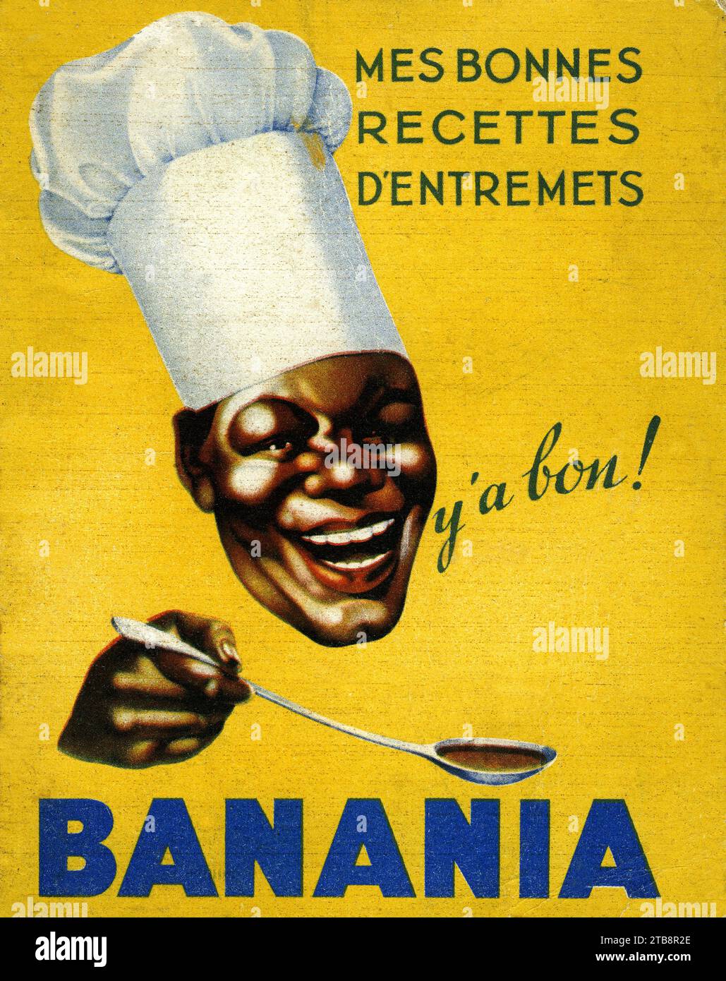 Banania, Y'a bon”: advertisement for the dessert recipes offered by the  chocolate breakfast brand Banania in the first half of the twentieth  century Stock Photo - Alamy