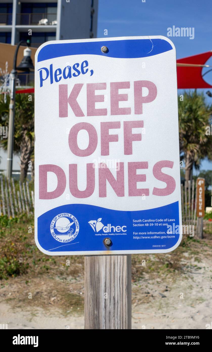 Keep Of The Dunes Sign In Myrtle Beach South Carolina,  A Rehabilitation Project Of The Dunes In The Myrtle Beach Beach Front Stock Photo