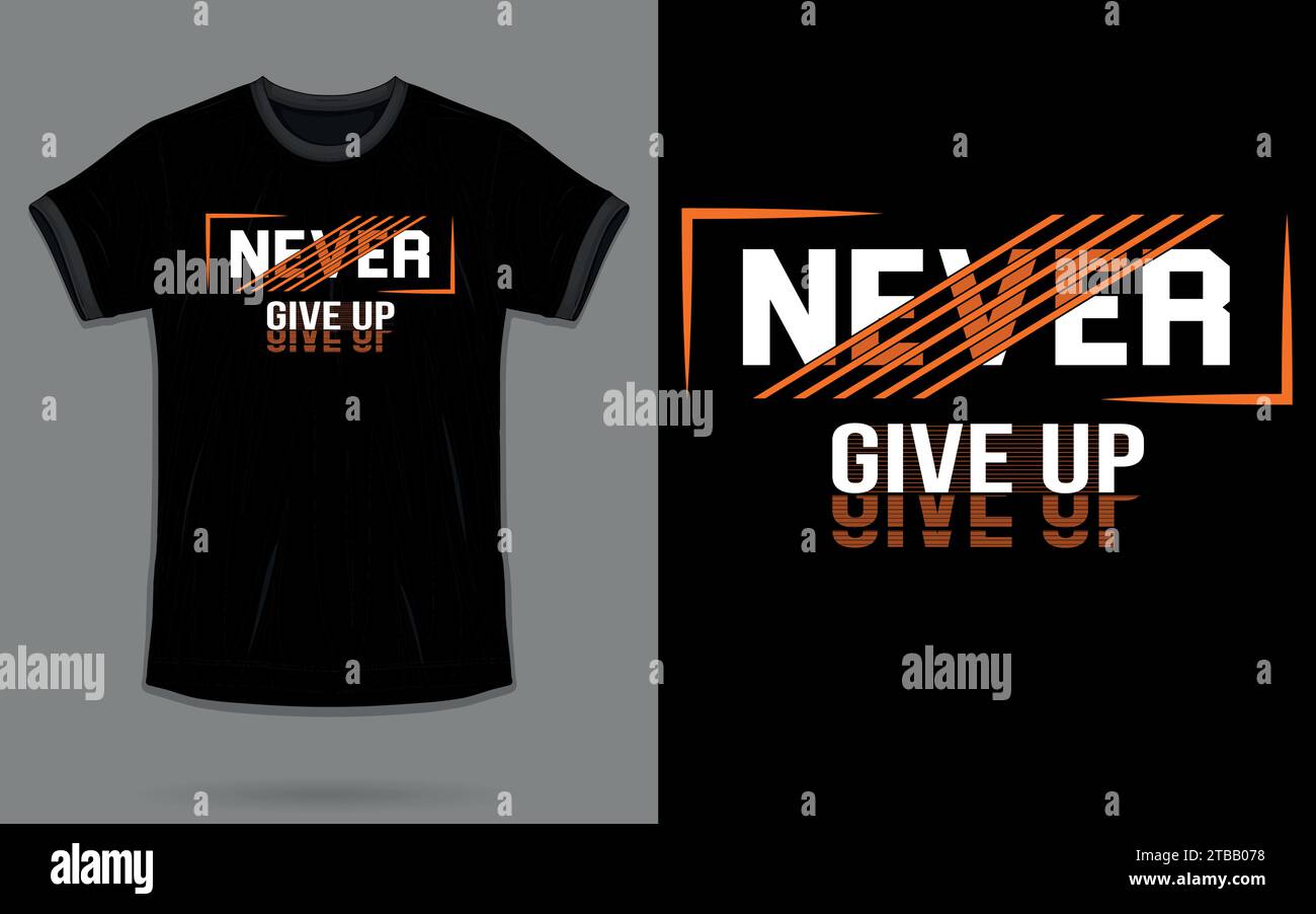 Vector 'Never give up' Motivational quotes T Shirt design Stock Vector ...
