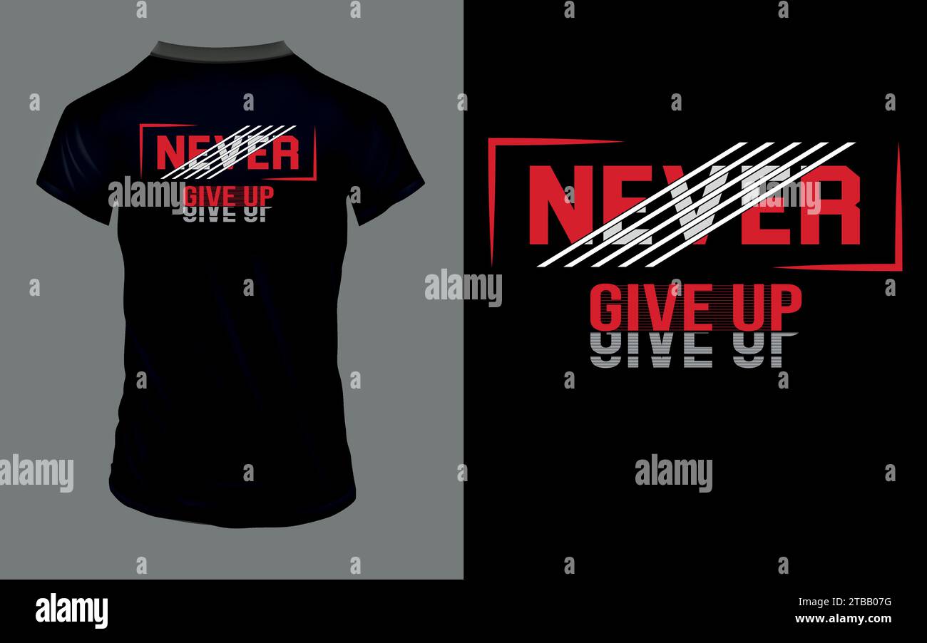 Vector 'Never give up' Motivational quotes T Shirt design Stock Vector ...