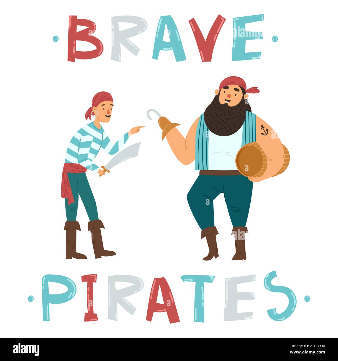 Huge happy one-armed pirate and skinny drunk cabin boy with a sword. Brave pirates hand drawn text. Anchor tattoo on arm. Vector character illustratio Stock Vector