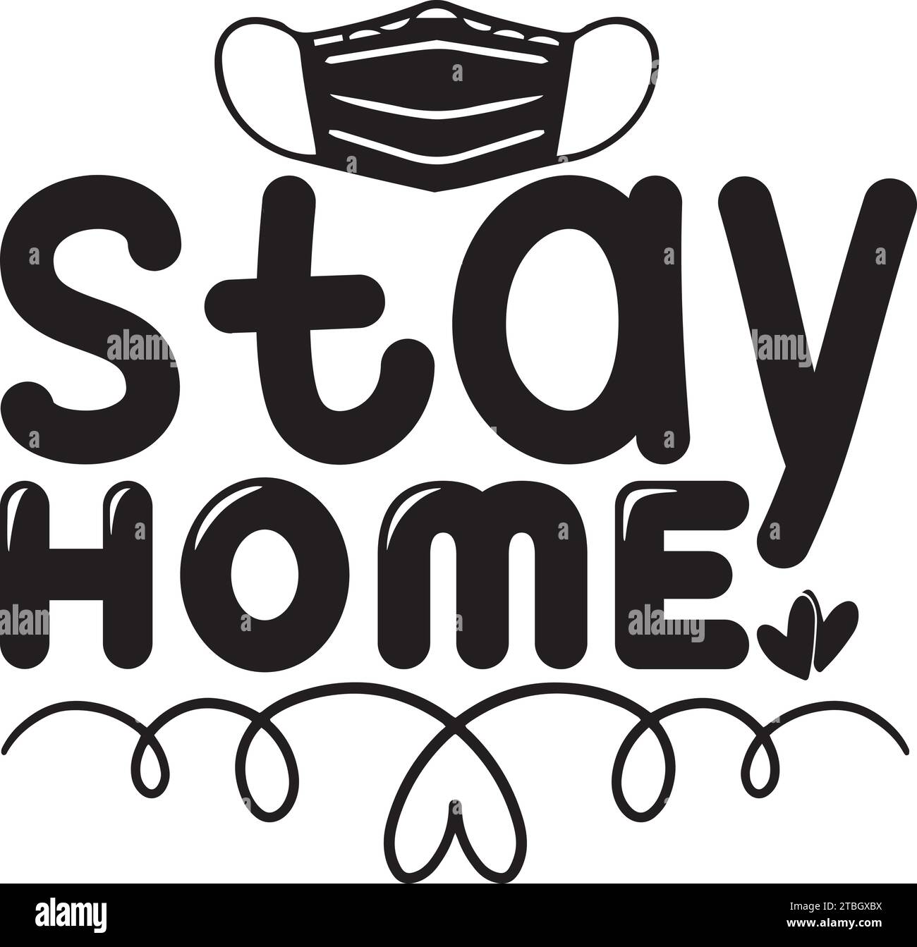 Stay Home - 2, SVG Design Stock Vector
