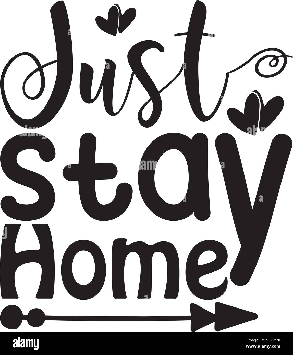 Just Stay Home SVG Stock Vector