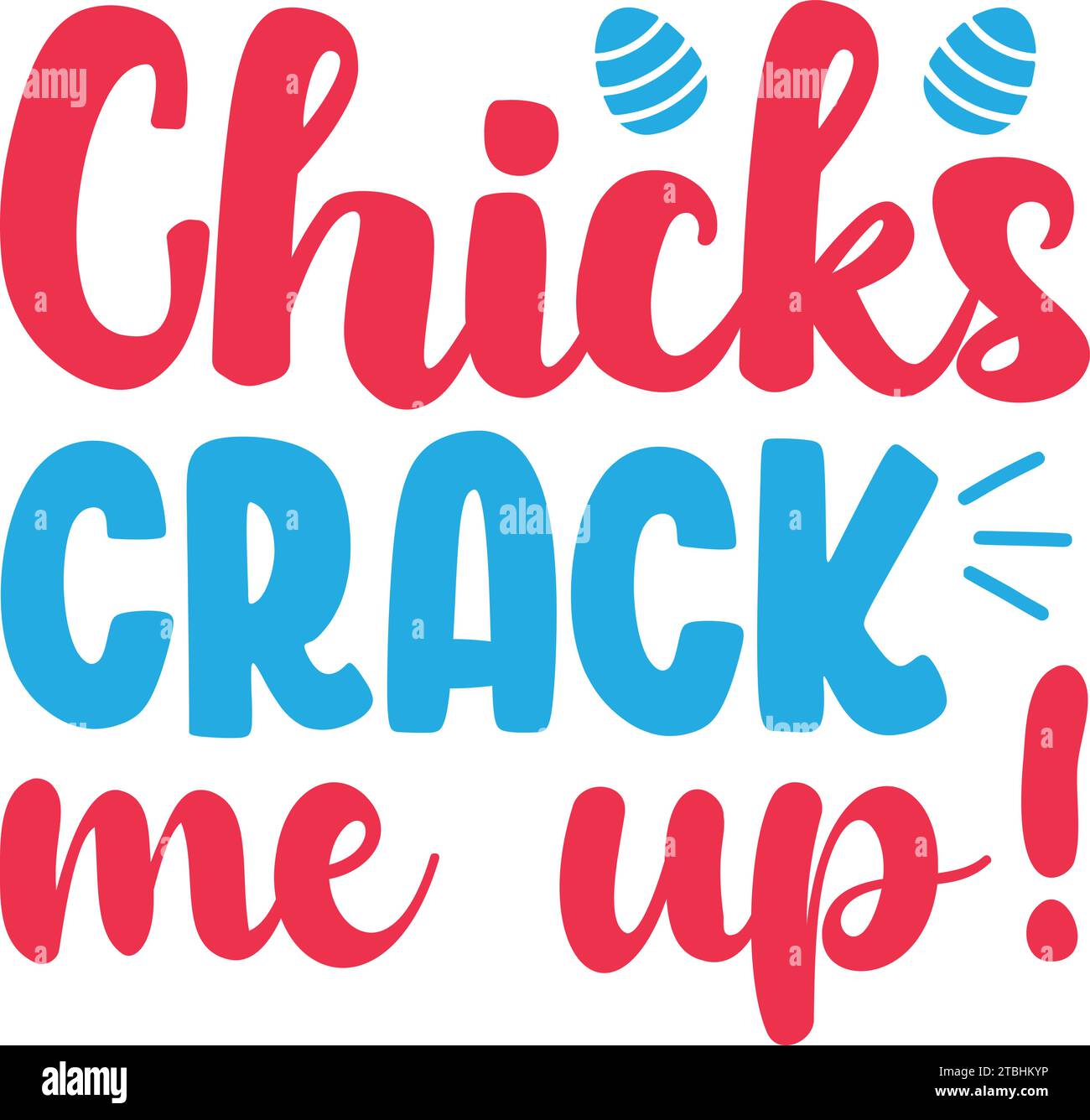 Chicks Crack Me Up! Retro Design , Retro SVG Designs Stock Vector