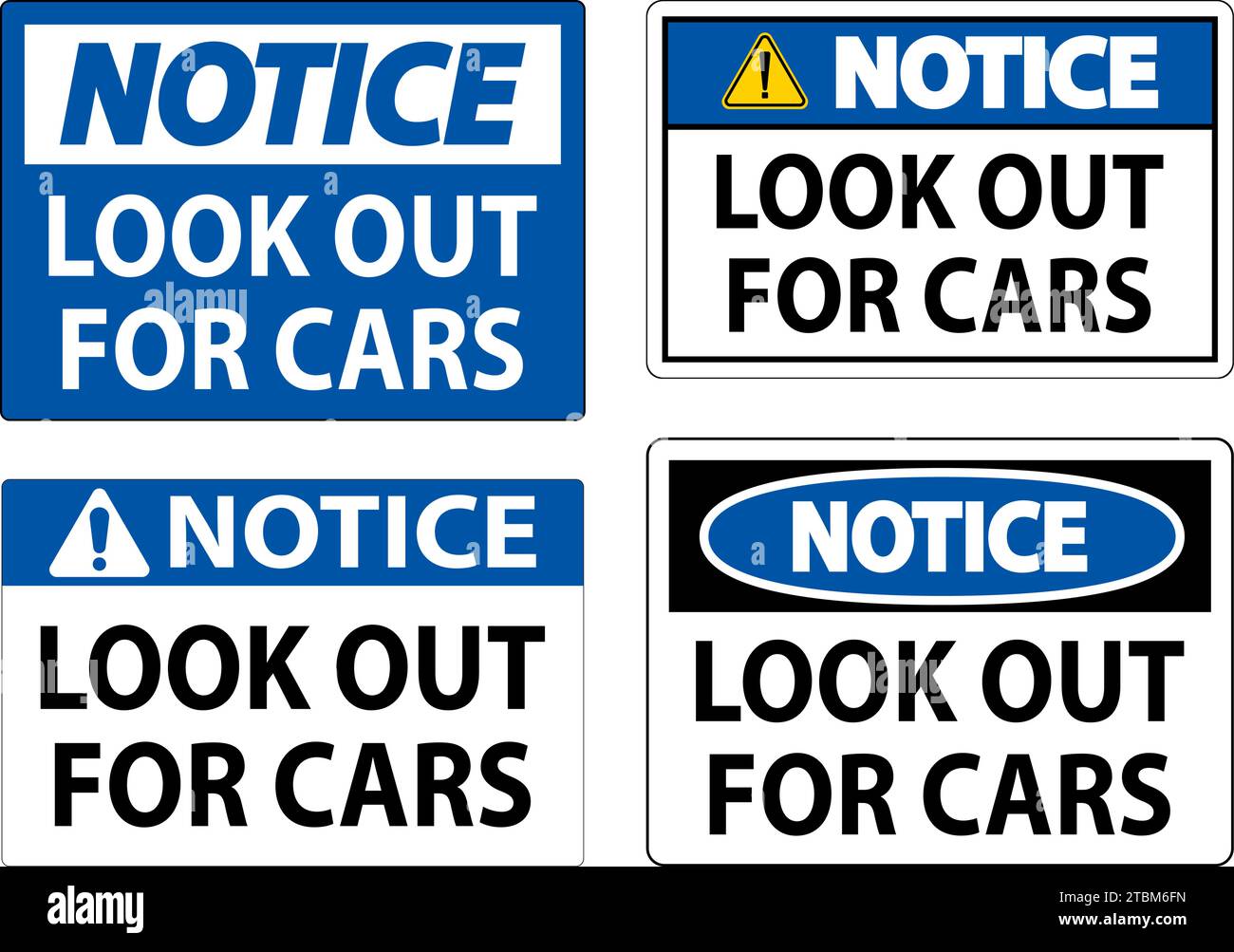 Notice Sign Look Out for Cars Stock Vector