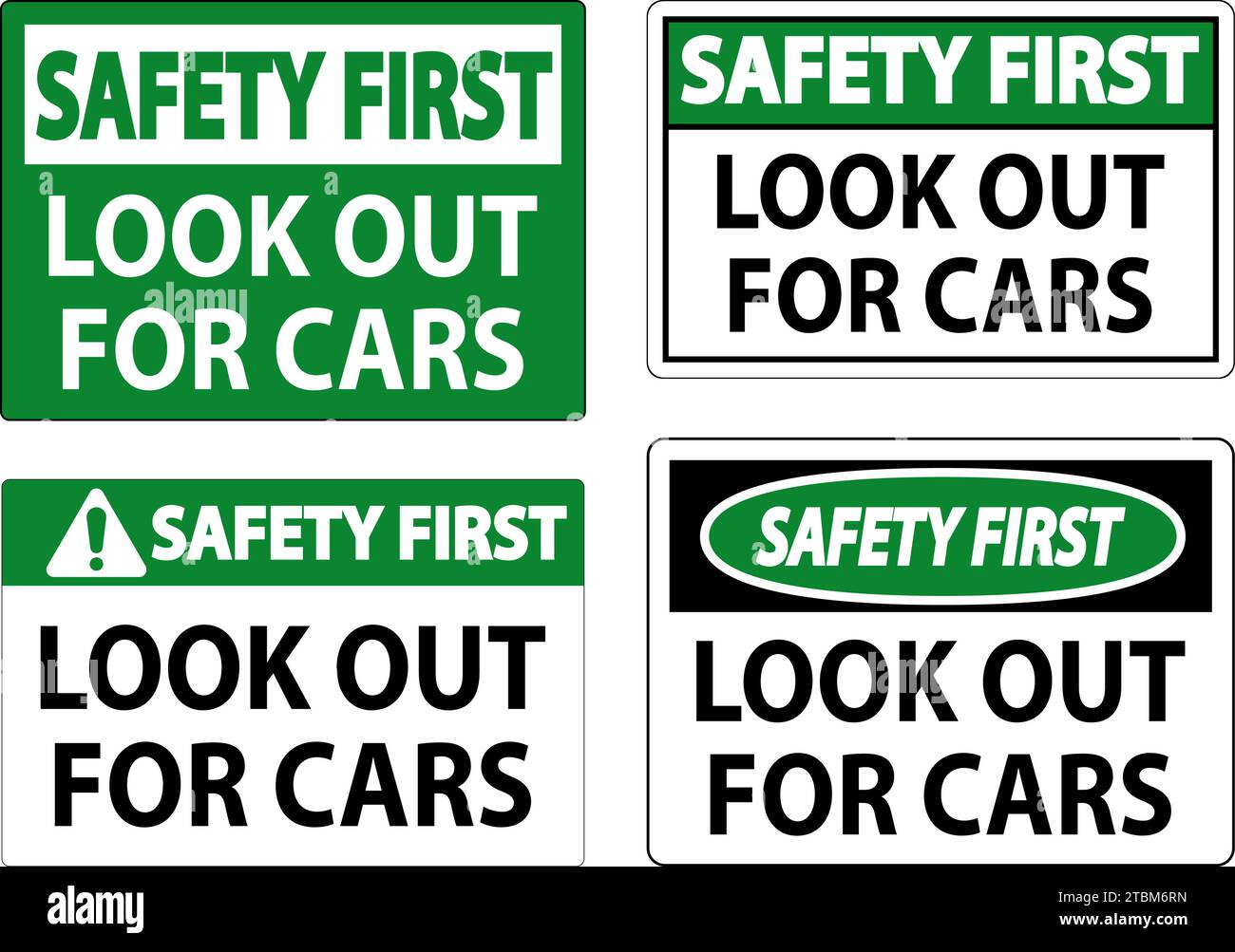 Safety First Sign Look Out for Cars Stock Vector