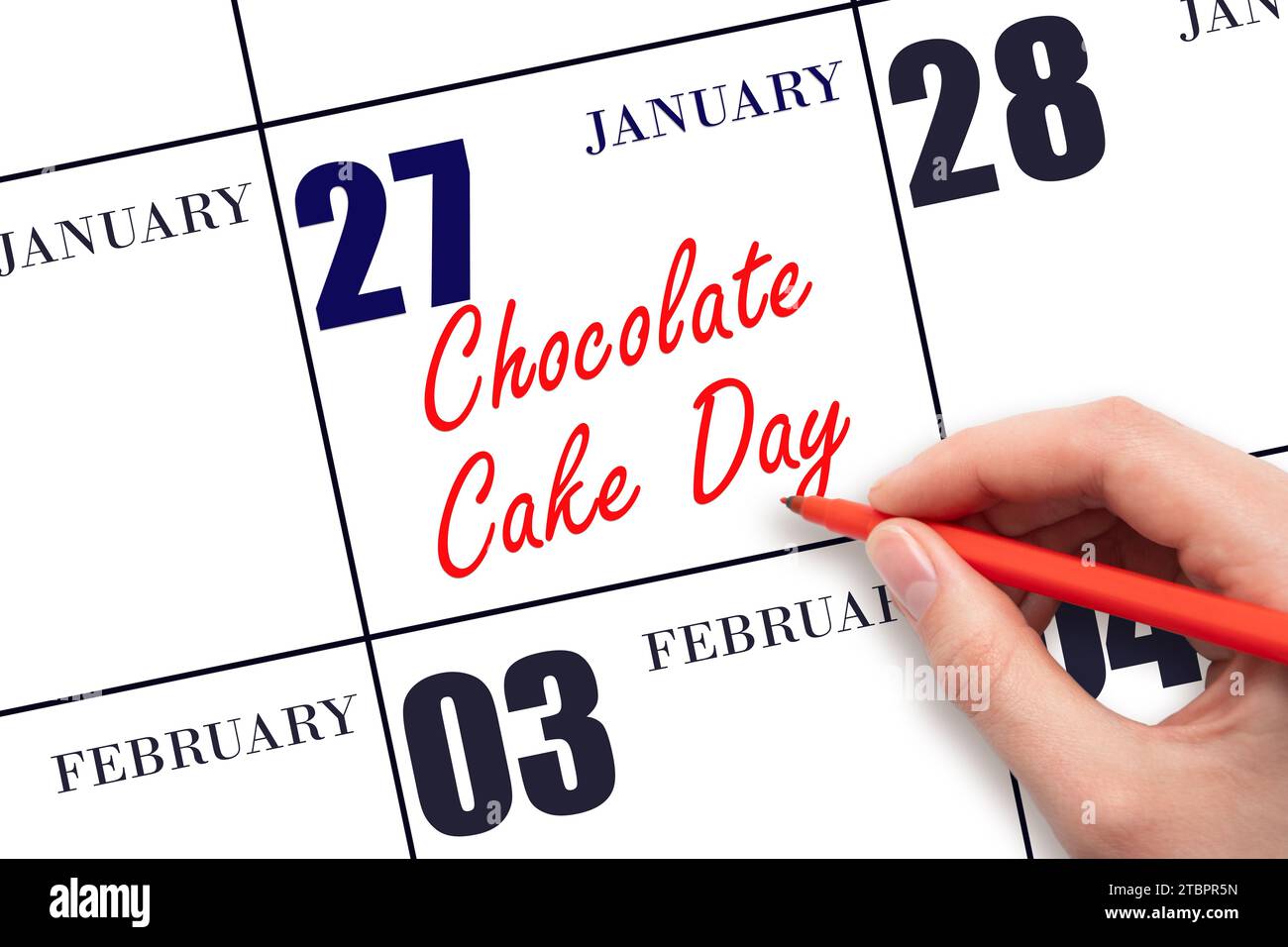 January 27. Hand writing text Chocolate Cake Day on calendar date. Save the date. Holiday. Day of the year concept Stock Photo - Alamy january-27-hand-writing-text-chocolate-cake-day-on-calendar-date-save-the-date-holiday-day-of-the-year-concept-stock-photo-alamy