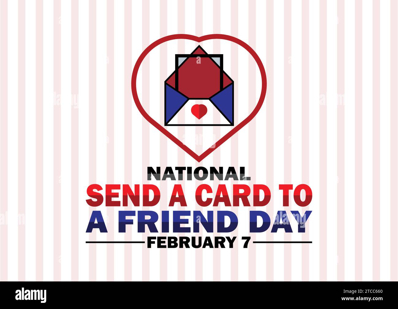 National Send A Card To A Friend Day. February 7. Holiday concept