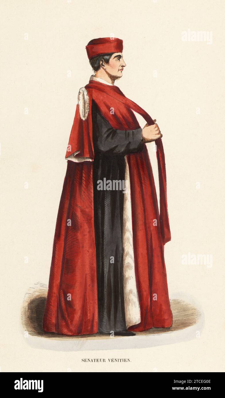 Venetian senator, 15th century. In scarlet toque, scarlet cape lined with ermine with slit sides over black robes. From the painting Procession of the True Cross in Piazza San Marco by Gentile Bellini, 1496. Senateur Venitien, XVe siecle. Handcoloured woodcut engraving from Costume du Moyen Age, Medieval Costume, Librairie Historique-Artistique, Brussels, 1847. Stock Photo