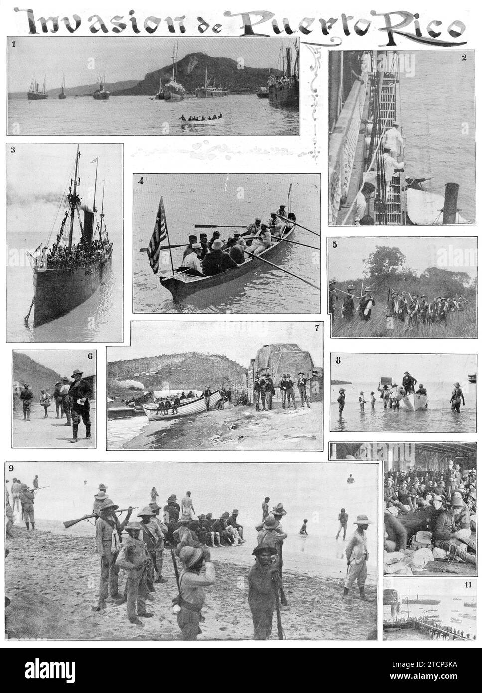 07/31/1898. Photo gallery of the Yankee invasion of Puerto Rico:1. North American ships arriving at the island.2. General Miles returning aboard.3. Boat with troops.4. General Miles heading ashore.5. American soldiers head towards the city of Ponce.6. Yankee advance.7. Guanica Beach.8. Disembarkation.9. Mambises and Yankees fraternizing.10. North American troops garrisoned in Ponce.11. landing dock. Credit: Album / Archivo ABC Stock Photo