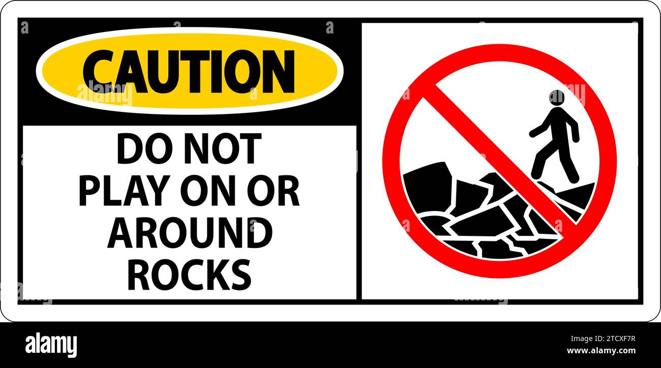 Caution Sign Do Not Play On or Around Rocks Stock Vector Image & Art