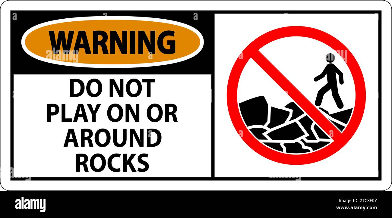 Warning Sign Do Not Play On or Around Rocks Stock Vector Image & Art