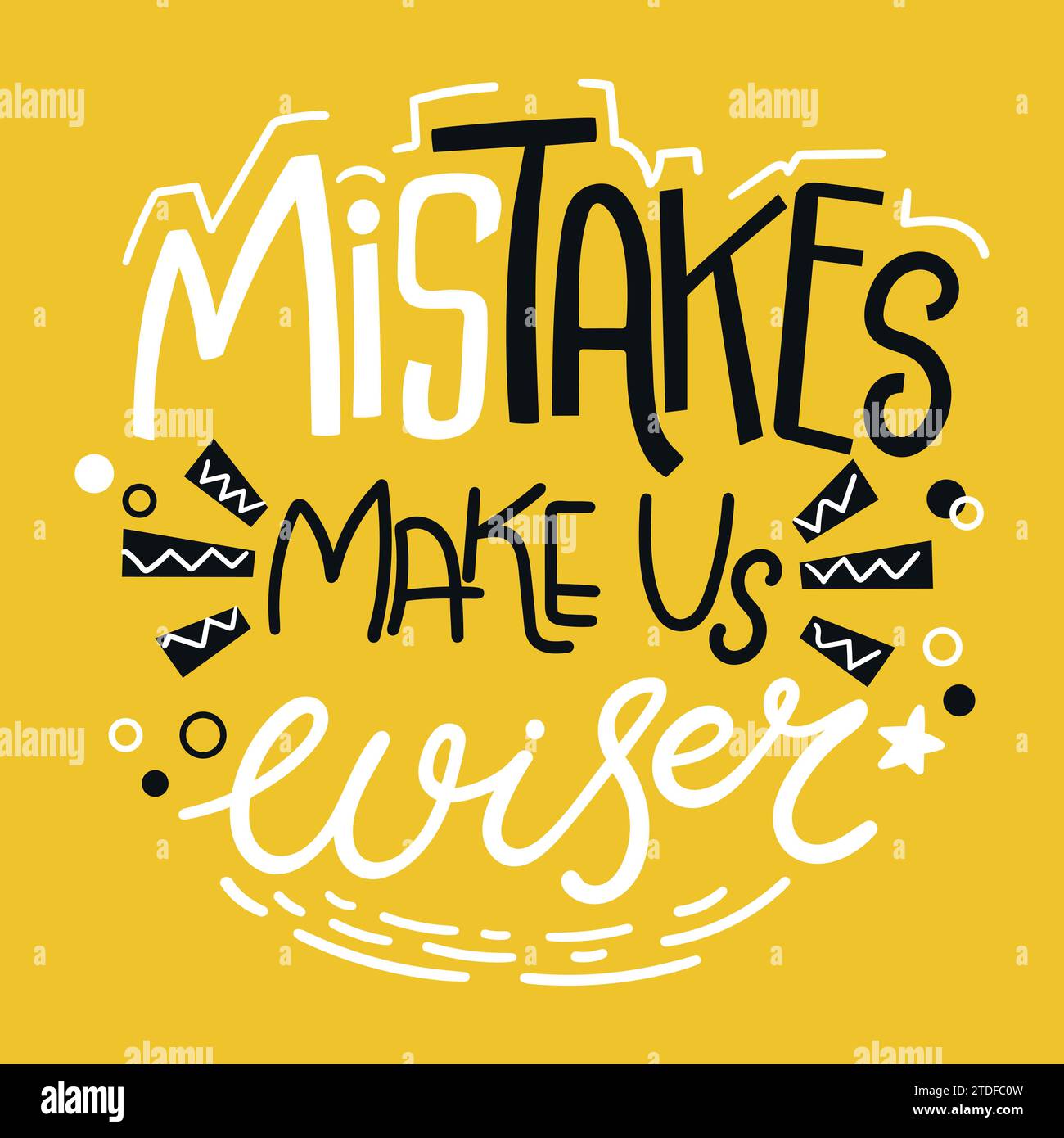 Mistakes make us wiser quote on yellow background. It’s ok to make mistakes concept. Hand drawn motivational phrase. Vector illustration Stock Vector