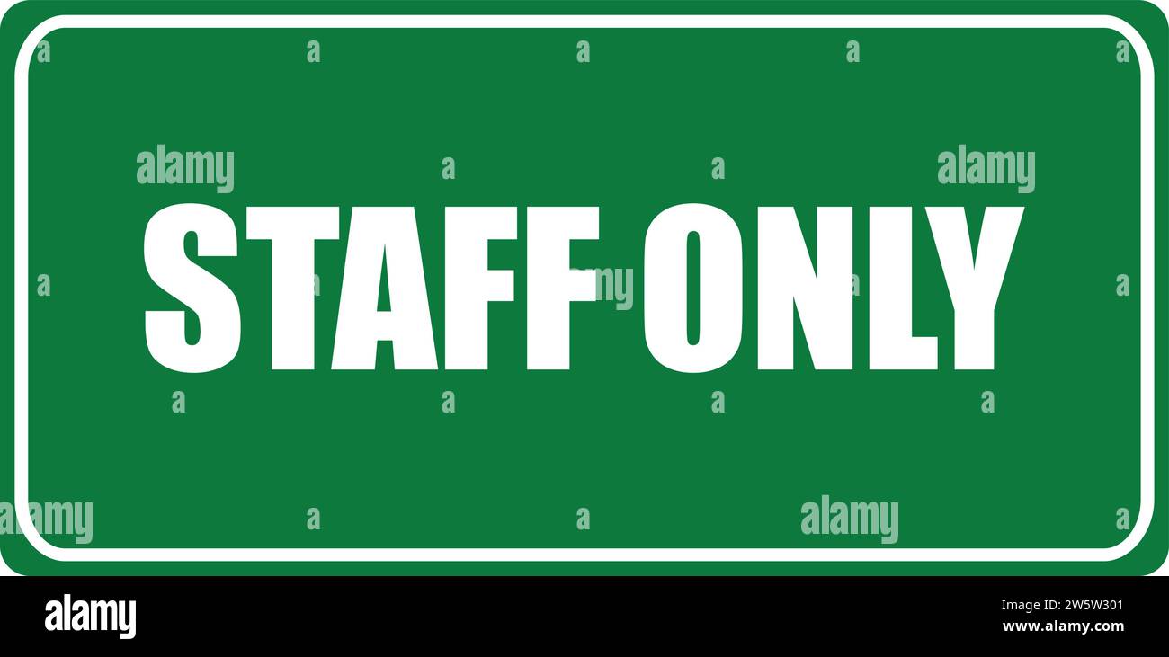 Staff Only with icon signboard | unauthorized person not allowed | Staff  level Stock Vector