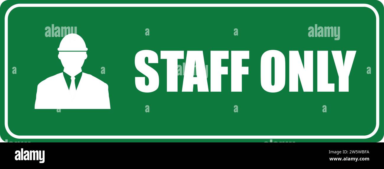 Staff Only with icon signboard | unauthorized person not allowed | Staff  level Stock Vector