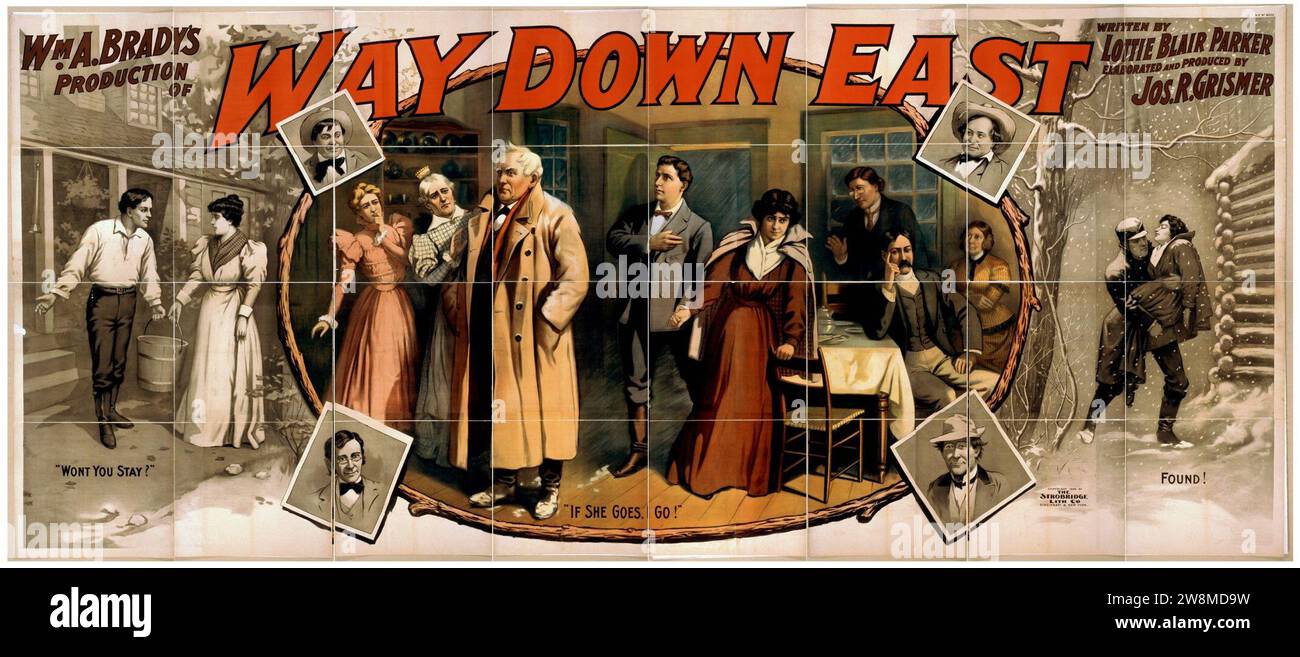 Wm. A. Brady's production of Way down East written by Lottie Blair Parker ; elaborated and produced by Jos. R. Grismer. Stock Photo