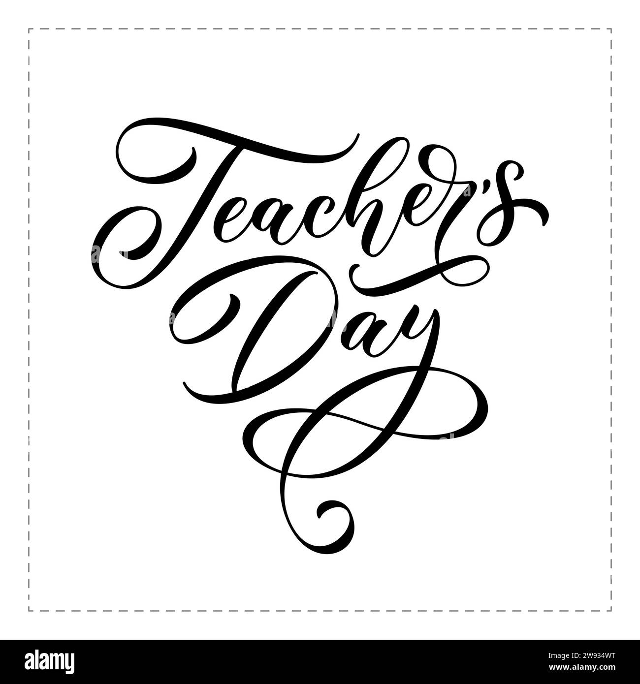 Teachers Day text. Holiday quote for banner, poster or card. Happy