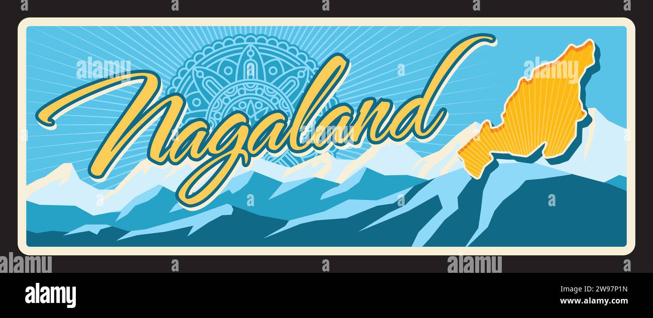 Nagaland Indian state, India retro travel plate vintage banner. Vector tin sign, travel destination landmark of India. Retro board touristic signboard plaque with mountains landscape and territory map Stock Vector