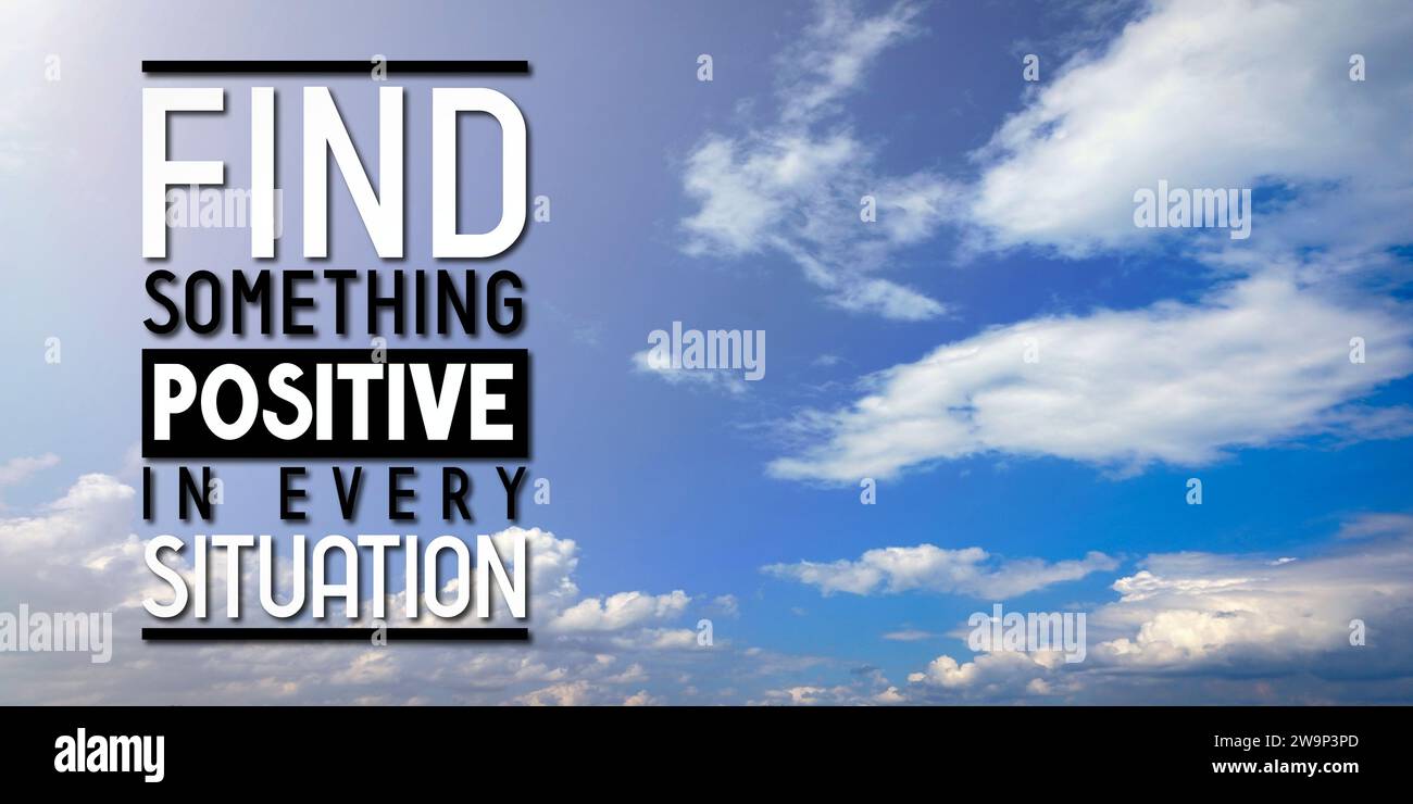 find-something-positive-in-every-situation-inspirational-quote-and
