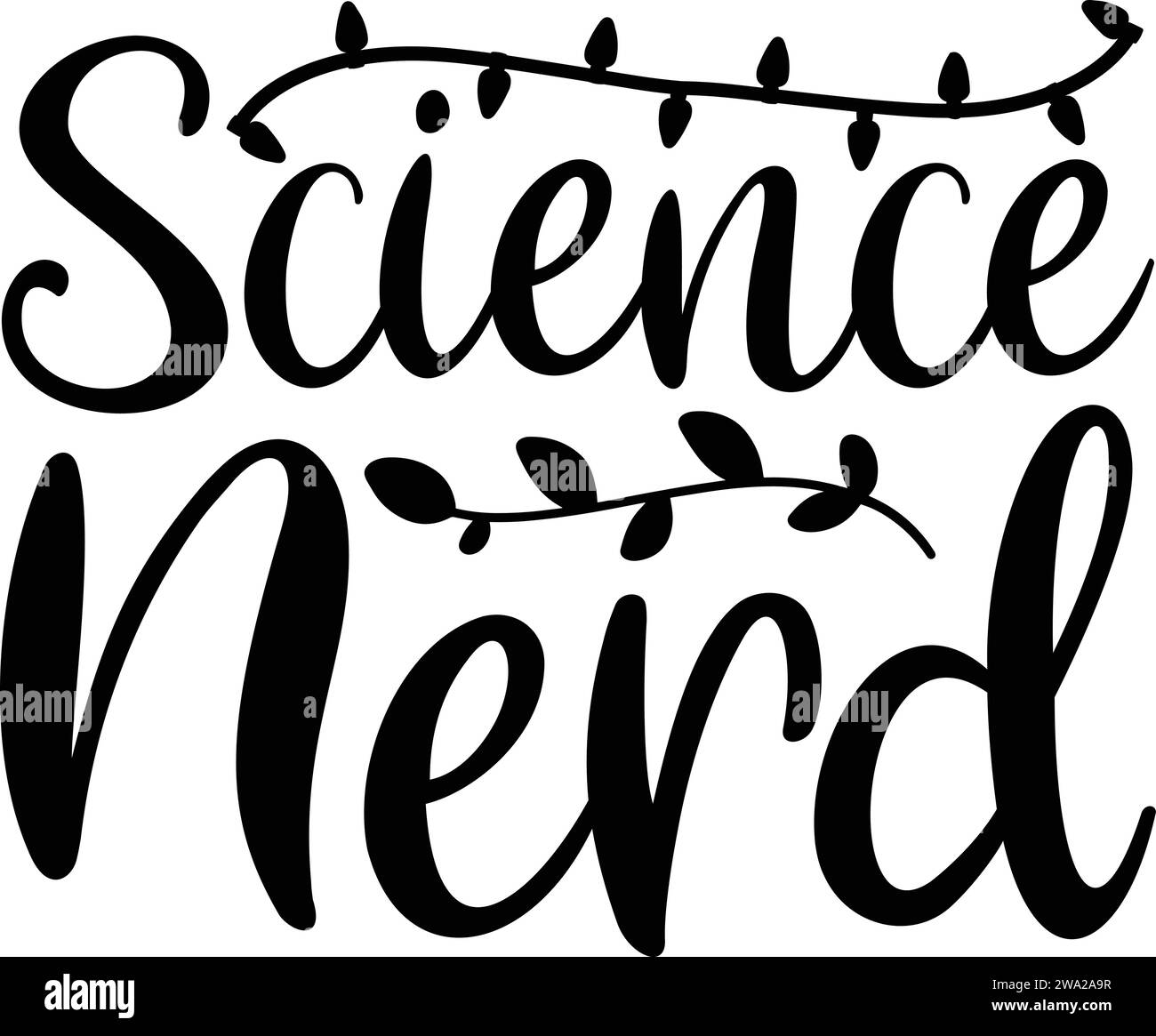 Science Nerd ,Unique TShirts Designs Stock Vector Image & Art Alamy