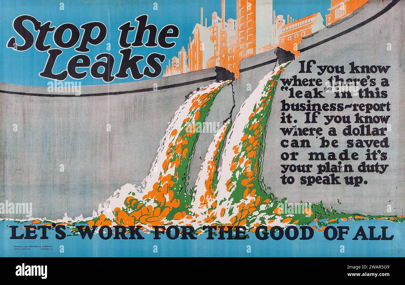 Stop the Leaks (Mather and Company, 1923). Motivational Poster Stock Photo