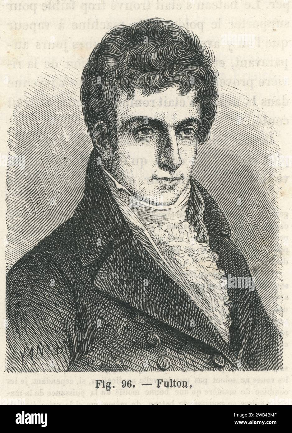 Portrait of Robert Fulton, American engineer. He invented the steamboat in 1803.  Illustration from 'Les Merveilles de la science ou description populaire des inventions modernes' written by Louis Figuier and published in 1867 by Furne, Jouvet et Cie. Stock Photo