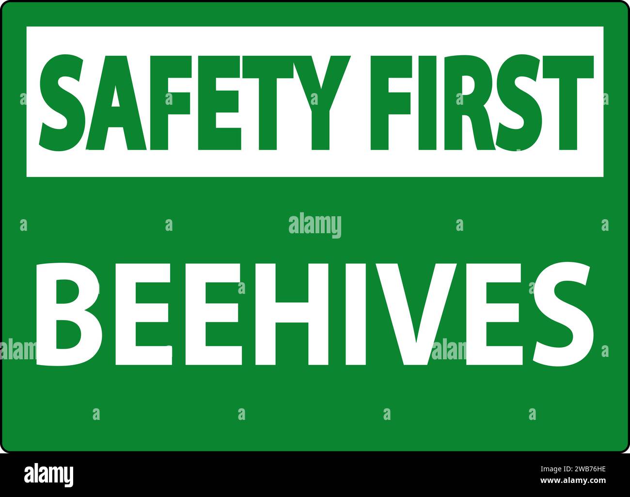 Safety First Sign Beehives Stock Vector Image & Art - Alamy