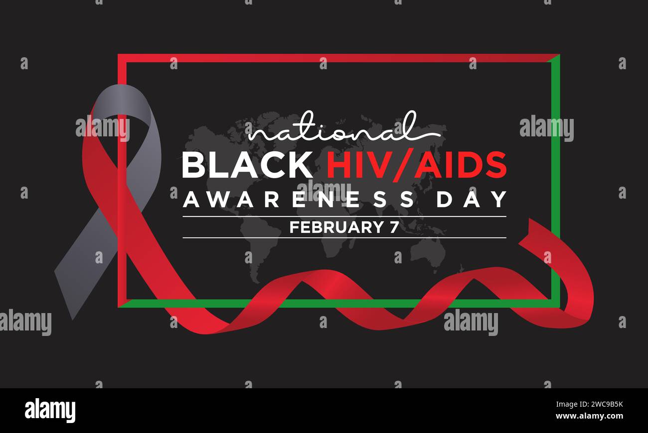 Black HIV/AIDS Awareness Day observed every year of 7th february ...