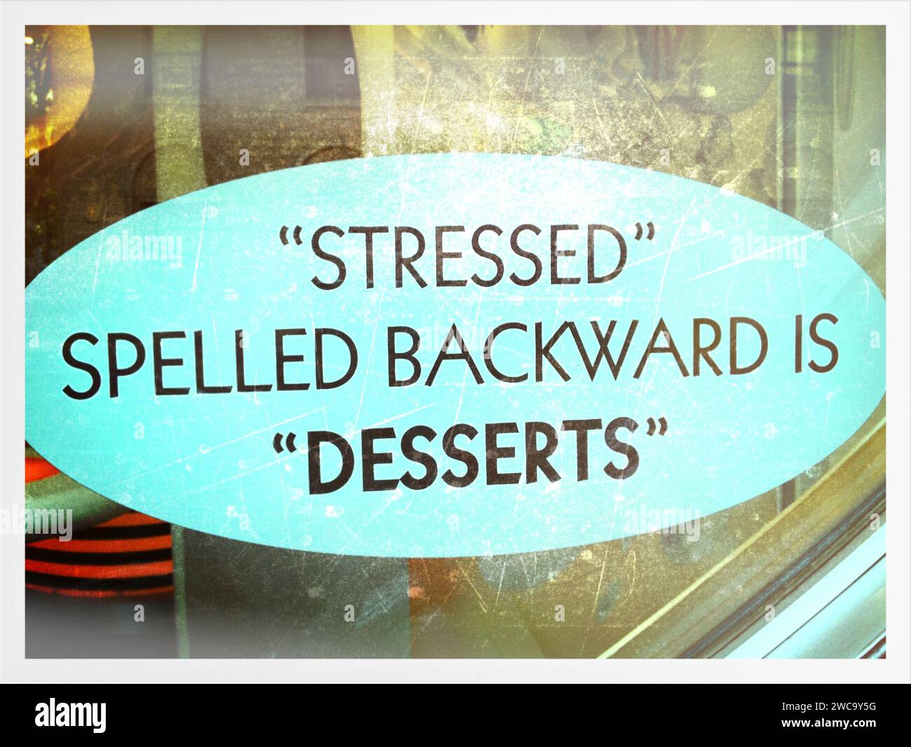 stressed is desserts spelled backwards sign NYC Stock Photo - Alamy