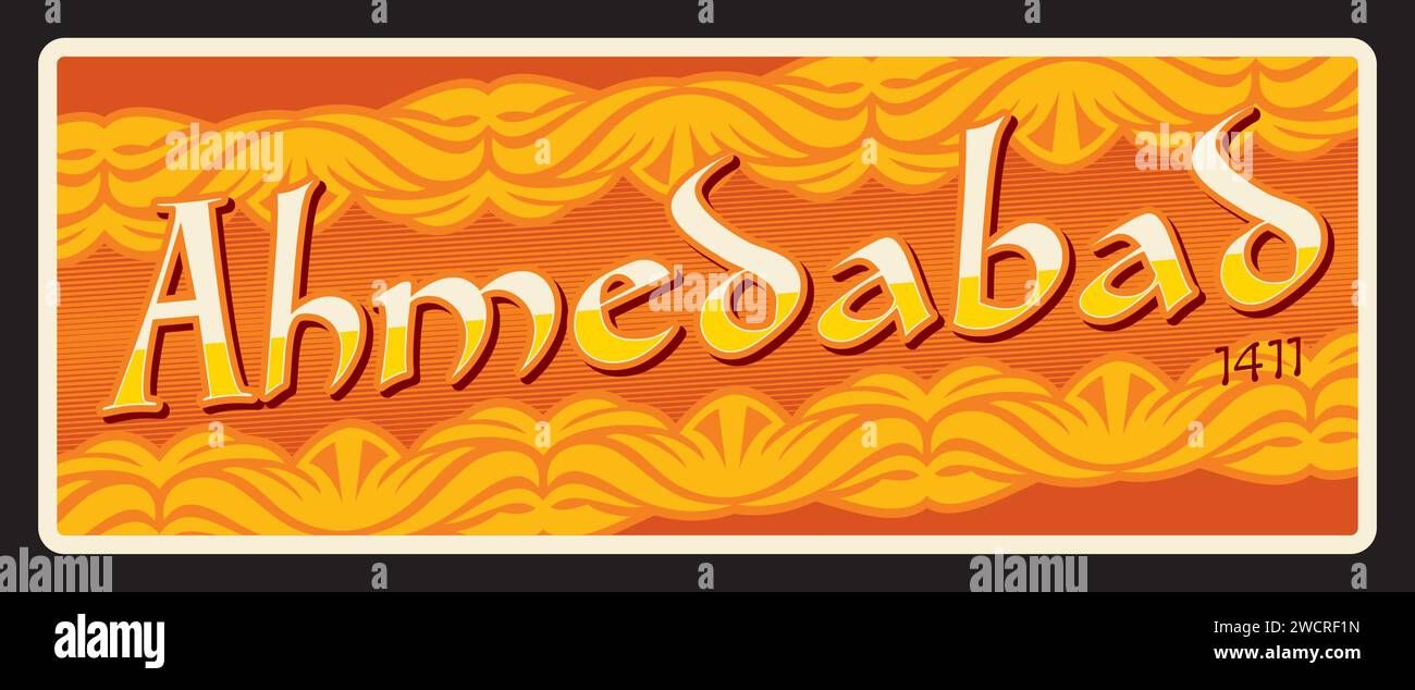 Ahmedabad city travel plate, tin plaque. Indian tourist sticker and plaque, vector vintage retro sign. India trip luggage label or baggage tag. Amdavad, Karnavati Ashaval with asian ornament Stock Vector