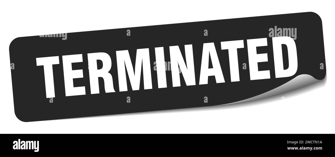 terminated sticker. terminated rectangular label isolated on white ...