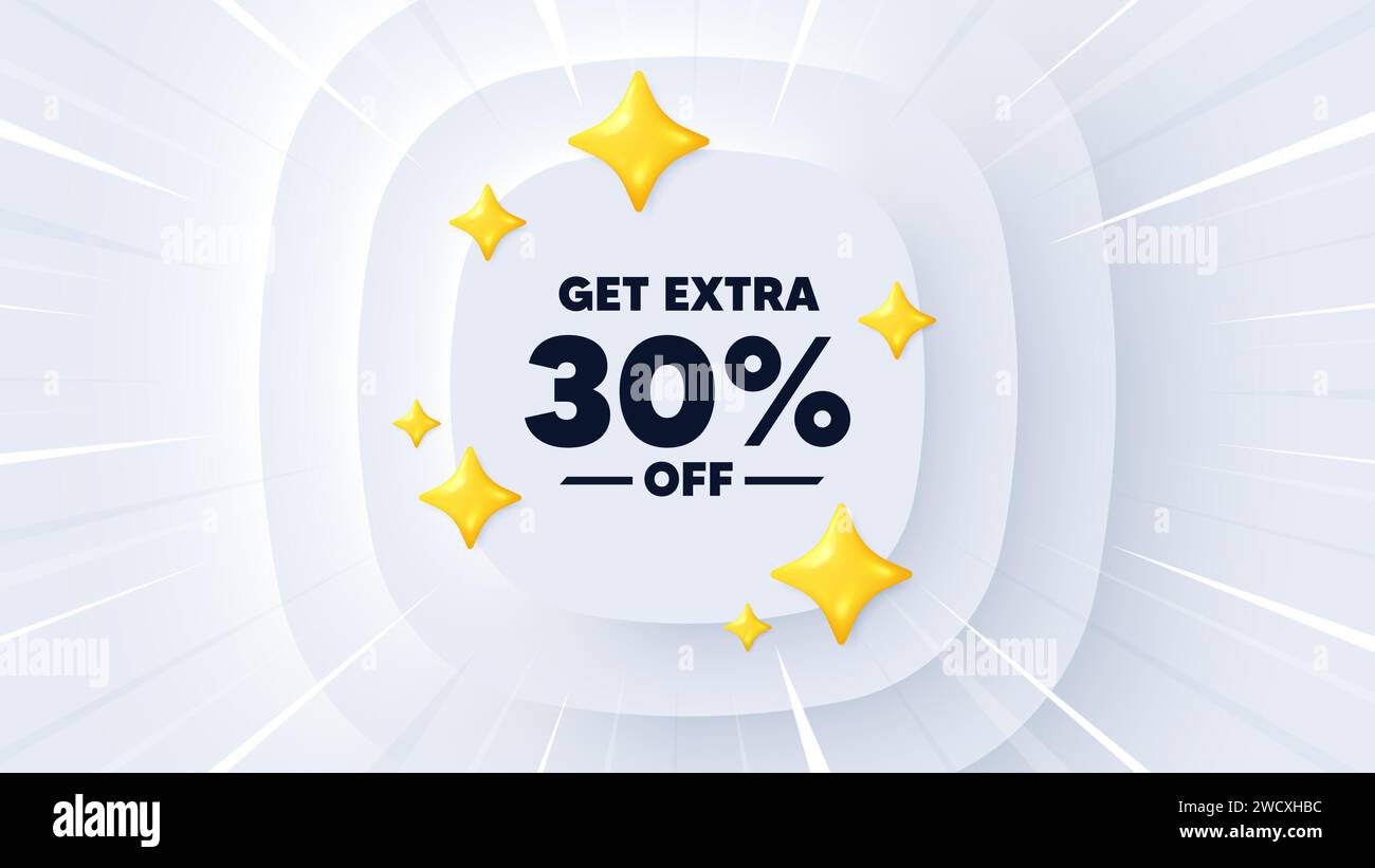 Get Extra 30 percent off Sale. Discount offer sign. Neumorphic sunburst ...