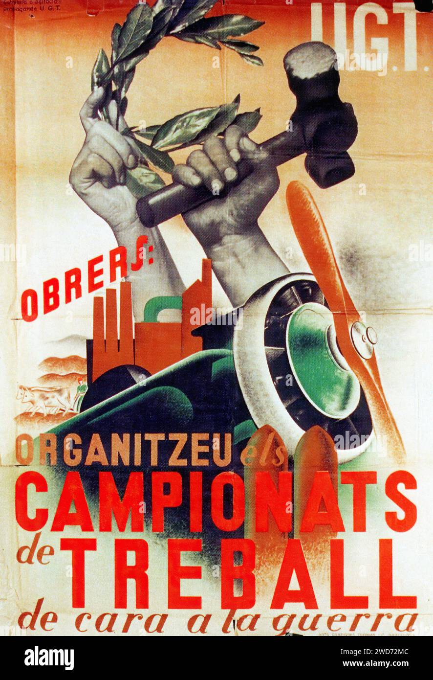 'OBRERS: ORGANITZEU CAMPIONATS de TREBALL de cara a la guerra' Translation: 'WORKERS: ORGANIZE WORK COMPETITIONS in the face of war' Description: Hands clasping a laurel branch and a hammer in front of industrial and rural landscapes. Graphic Style: Social Realism with a focus on labor and solidarity, featuring strong, idealized forms.   - Spanish Civil War (Guerra Civil Española) Propaganda Poster Stock Photo