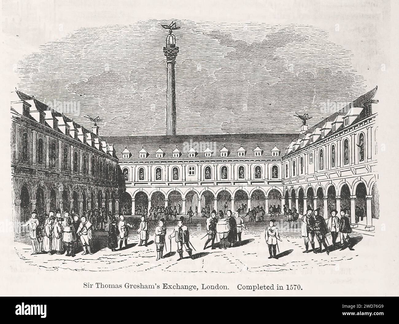 SIR THOMAS GRESHAM’S EXCHANGE, LONDON. COMPLETED IN 1570.  - Image taken from 'The Popular History Of England: An Illustrated History Of Society And Government From The Earliest Period To Our OwnTimes By Charles KNIGHT - London. Bradbury and Evans. 1856-1862 Stock Photo