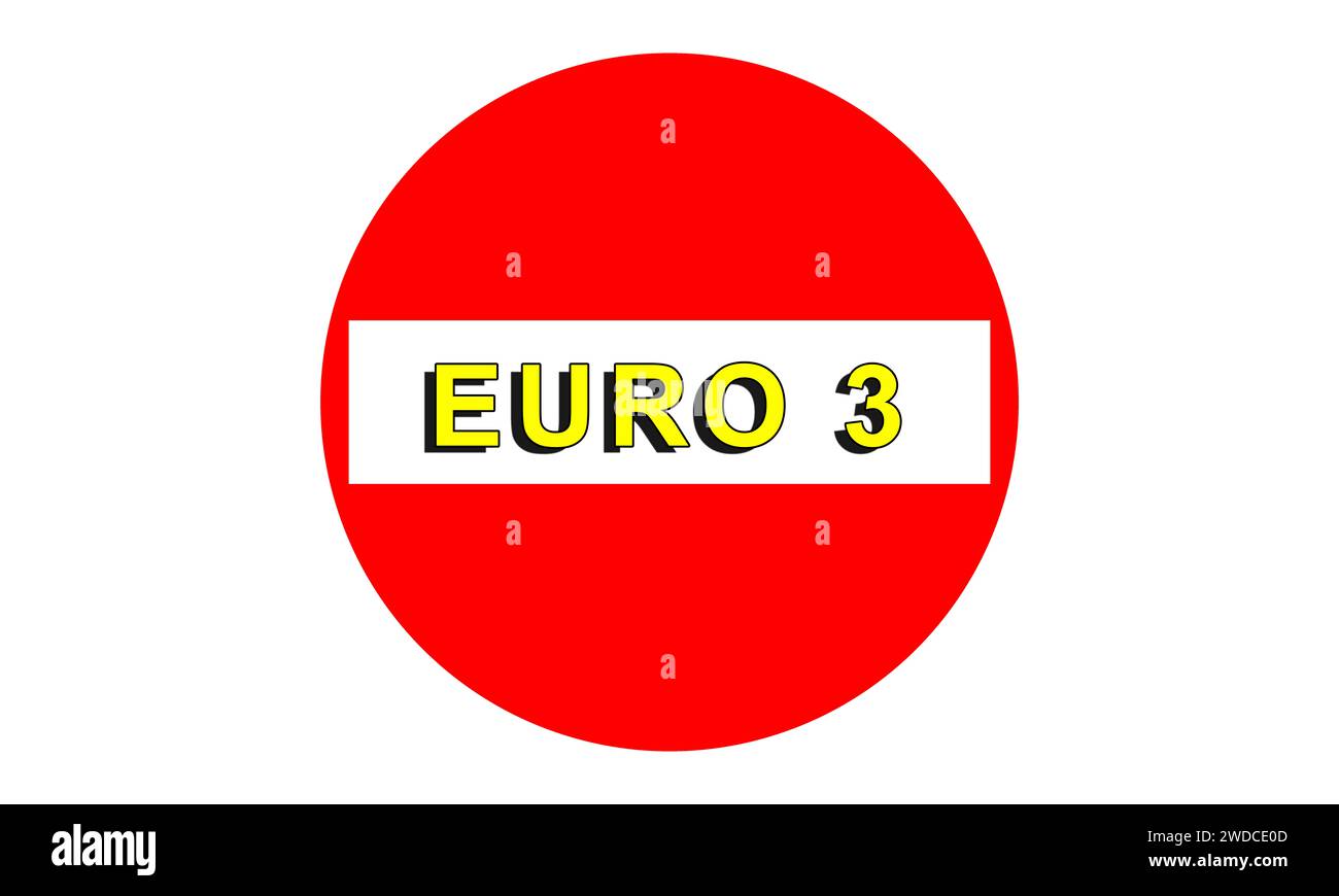 Euro 3, prohibition sign, for cars with petrol or diesel engines below Euro 7 approval, the euro bloc will soon be introduced, new emission levels, th Stock Photo